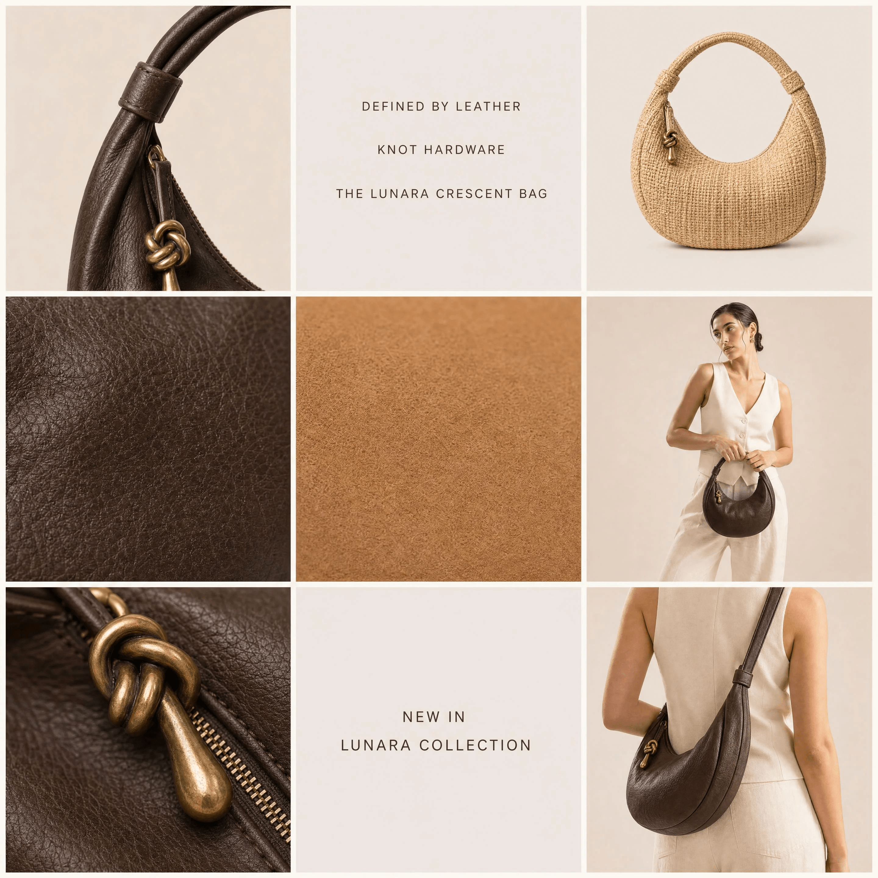 LUNARA: Every Material, One Grid — Hardware, leather , raffia, and the finished look — the whole material story in nine frames