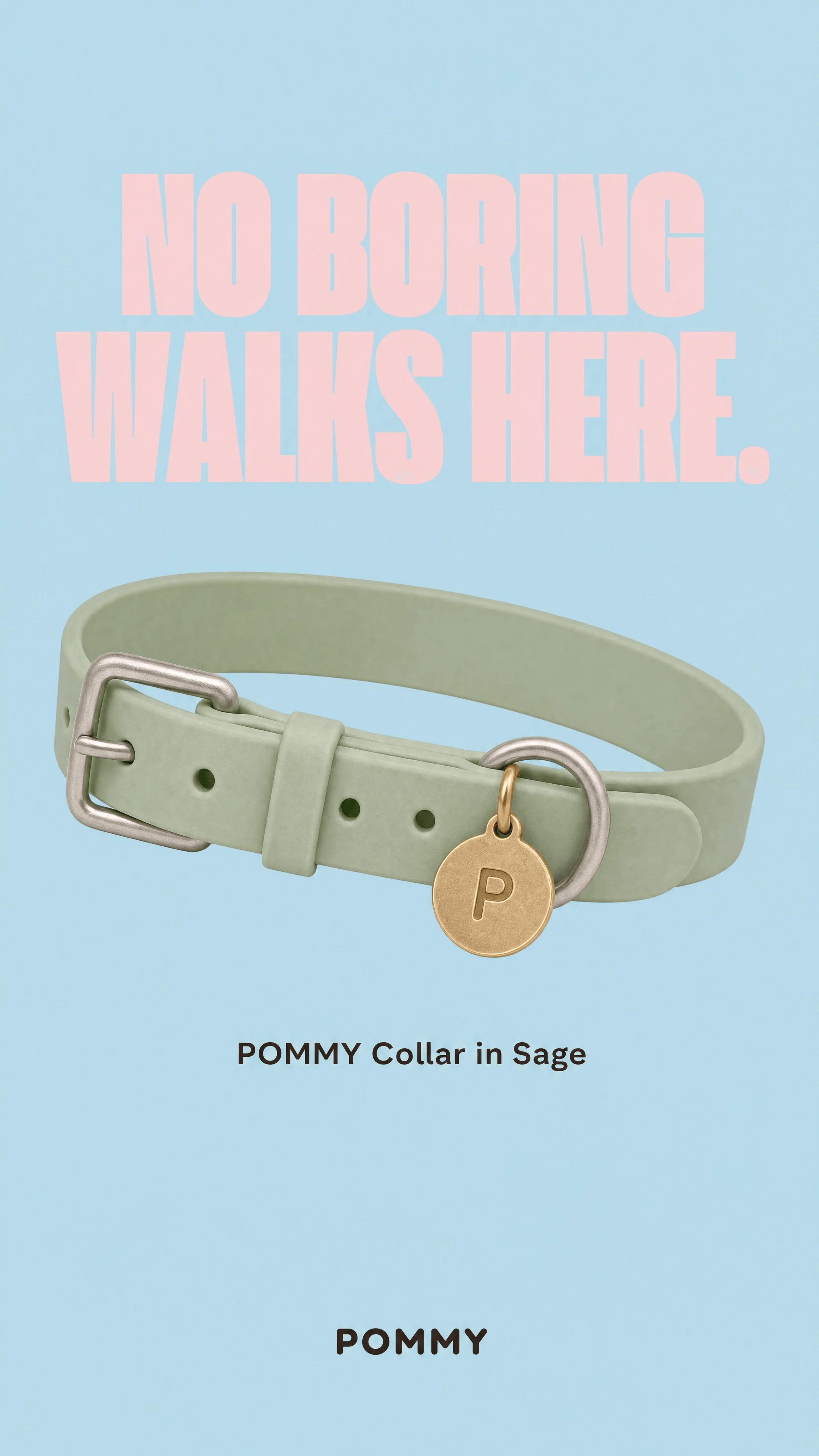 POMMY No Boring Walks brand card featuring a sage-green court collar
